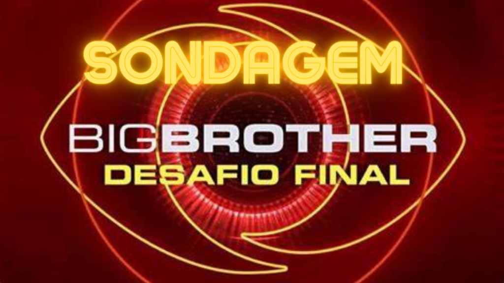 BIG BROTHER: Sondagem revela quem irá ganhar ‘Desafio Final’